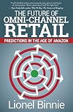 The Future Of Omnichannel Retail Predictions In The Age Of Amazon