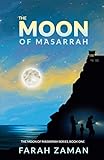 The Moon Of Masarrah The Moon Of Masarrah Series Volume 1