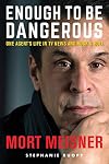 Enough to Be Dangerous: One Agent's Life in TV News and Rock & Roll