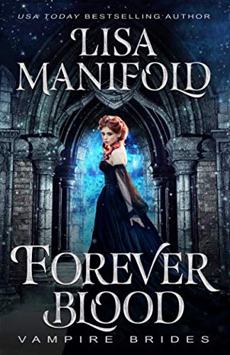 Forever Blood (By: Lisa Manifold) cover