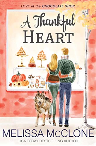 A Thankful Heart (By: Melissa McClone) cover