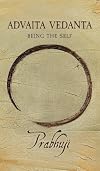 Advaita Vedanta: Being the Self