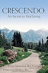 Crescendo: An Ascent to Vital Living
