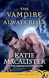 The Vampire Always Rises