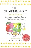 The Number Story 3 The Number Story 4 Numbers Introduce Eleven Twelve And The Teens Numbers Teach Children Their Ordinal Names 3and4
