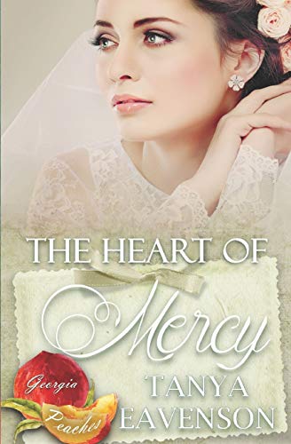 The Heart of Mercy (By: Tanya Eavenson) cover