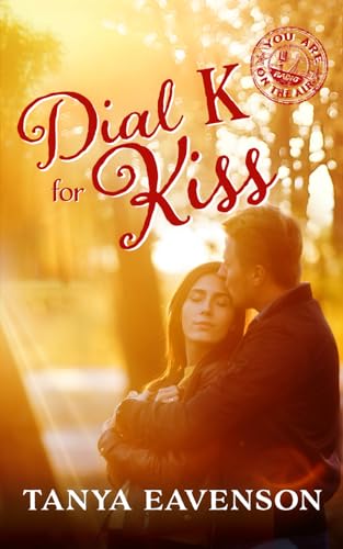 Dial K for Kiss (By: Tanya Eavenson) cover