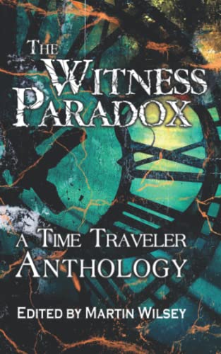 The Witness Paradox: A Time Traveler Anthology cover