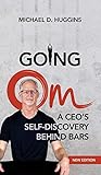 Going Om: A CEO's Self-Discovery Behind Bars