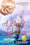 A Heart Set Free