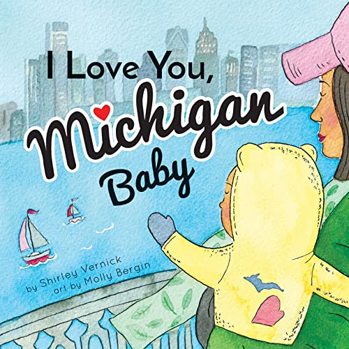 Cover of I Love You, Michigan Baby