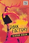 Dark Factory