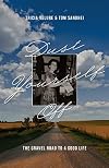 Dust Yourself Off: The Gravel Road to a Good Life