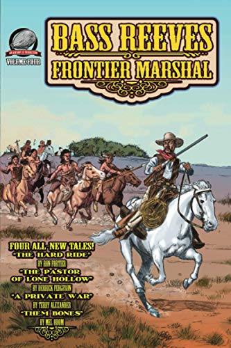 Bass Reeves Frontier Marshal, Volume 4 book cover