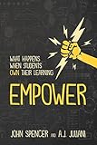 Empower What Happens When Students Own Their Learning