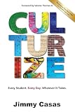 Culturize Every Student Every Day Whatever It Takes