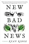 New Bad News (The Linda Bruckheimer Series in Kentucky Literature)
