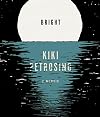Bright: A Memoir