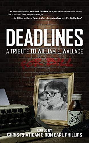 Deadlines: A Tribute to William E. Wallace book cover