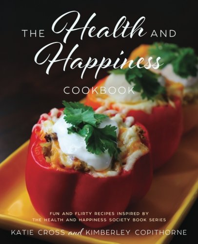 The Health and Happiness Cookbook book cover