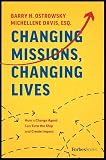 Changing Missions Changing Lives How A Change Agent Can Turn The Ship And Create Impact
