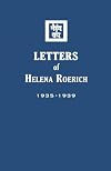 Letters of Helena Roerich II: 1935-1939