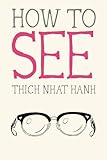 How To See