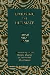 Enjoying the Ultimate: Commentary on the Nirvana Chapter of the Chinese Dharmapada