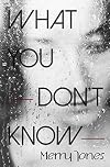 What You Don't Know
