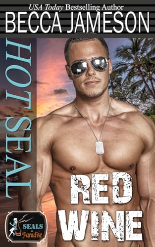 Hot SEAL, Red Wine (By: Becca Jameson) cover