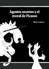 Agentes secretos y el mural de Picasso