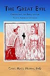 The Great Evil: Christianity, the Bible, and the Native American Genocide