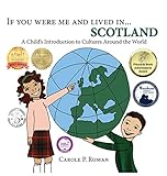 If You Were Me And Lived Inscotland A Childs Introduction To Cultures Around The World If You Were Me And Lived In Cultural