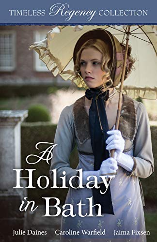 A Holiday in Bath (By: Julie Daines,Caroline Warfield,Jaima Fixsen) cover