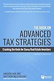 The Book On Advanced Tax Strategies Cracking The Code For Savvy Real Estate Investors Tax Strategies 2