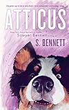 Atticus: A Woman’s Journey with the World’s Worst Behaved Dog