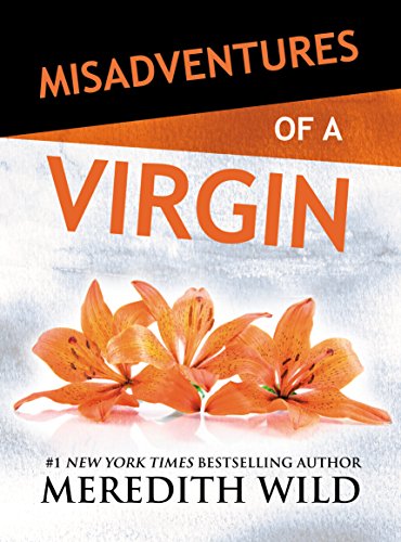 Misadventures of a Virgin (By: Meredith Wild) cover
