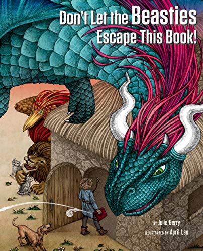 Don't Let the Beasties Escape This Book! book cover