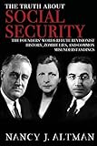 The Truth About Social Security The Founders Words Refute Revisionist History Zombie Lies And Common Misunderstandings