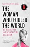 The Woman Who Fooled the World