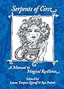 Serpents of Circe: A Manual to Magical Resilience - Laura Tempest Zakroff