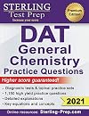 Sterling Test Prep DAT General Chemistry Practice Questions: High Yield DAT General Chemistry Questions