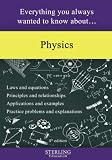 Everything You Always Wanted to Know About Physics