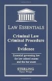 Criminal Law Criminal Procedure Evidence Law Essentials Governing Law For Law School And Bar Exam Prep