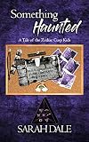 Something Haunted (A Tale of the Zodiac Cusp Kids)