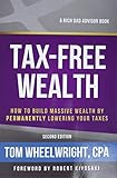Taxfree Wealth How To Build Massive Wealth By Permanently Lowering Your Taxes Rich Dads Advisors Paperback