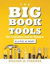 The Big Book of Tools for Collaborative Teams in a PLC at Workยฎ (An explicitly structured guide for team learning and implementing collaborative PLC strategies)