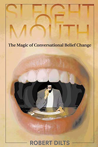 Sleight of Mouth by Robert Dilts