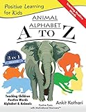 Animal Alphabet A To Z 3in1 Book Teaching Children Positive Words Alphabet And Animals Positive Learning For Kids Volume 1