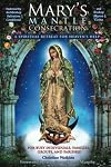 Mary's Mantle Consecration: A Spiritual Retreat for Heaven's Help